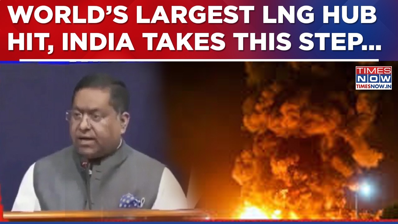 Iran War: After Attack On World's Largest LNG Hub, India Prepares To Diversify Sources, Watch!