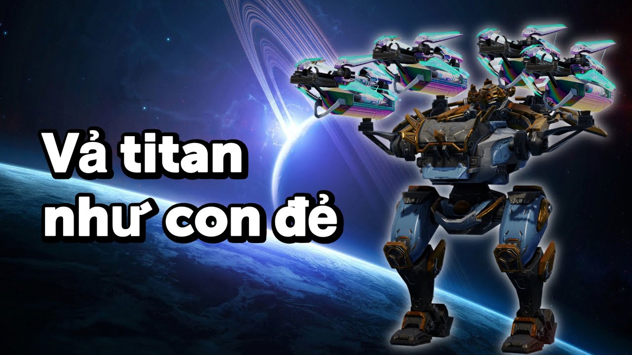 War Robots - Tôi đã nghiện combo bắn tỉa hủy diệt Titan này rồi !!!