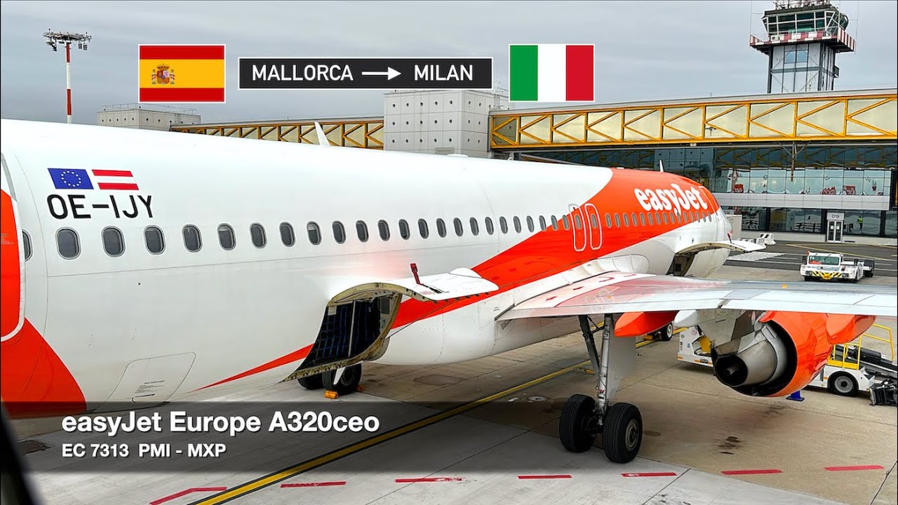 THE ISLAND FOR ALL SEASONS! | easyJet Europe A320ceo | Palma de Mallorca ✈ Milan MXP