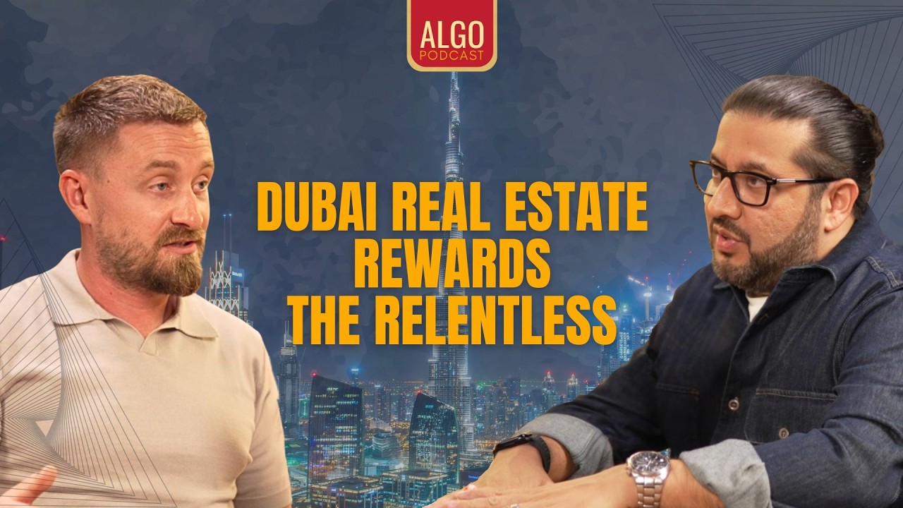 From Leeds to Leads - Talking Dubai Real Estate with Thomas Fawcett | ALGO EP73