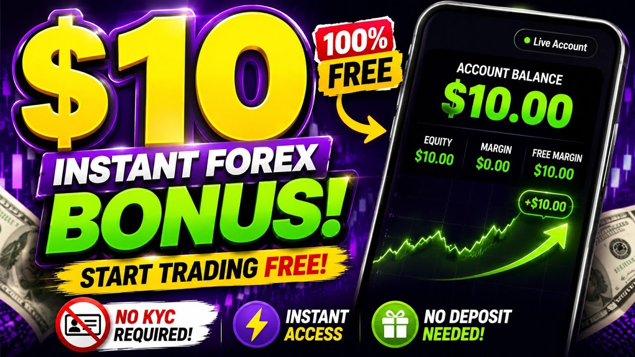 $10 No Deposit Forex Bonus (No KYC) &ndash; 2026