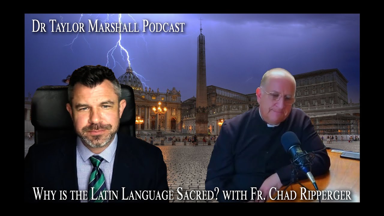 Why is the Latin Language Sacred? with Fr. Chad Ripperger