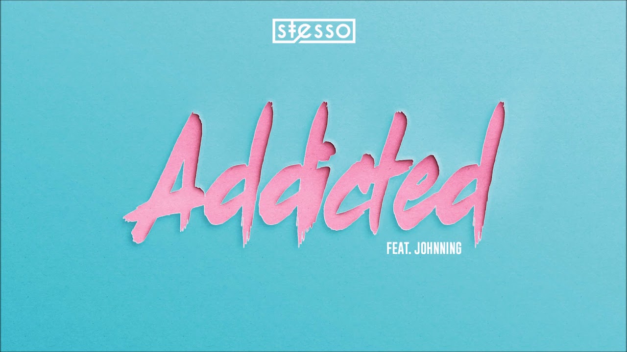 Stesso - Addicted (feat. Johnning)