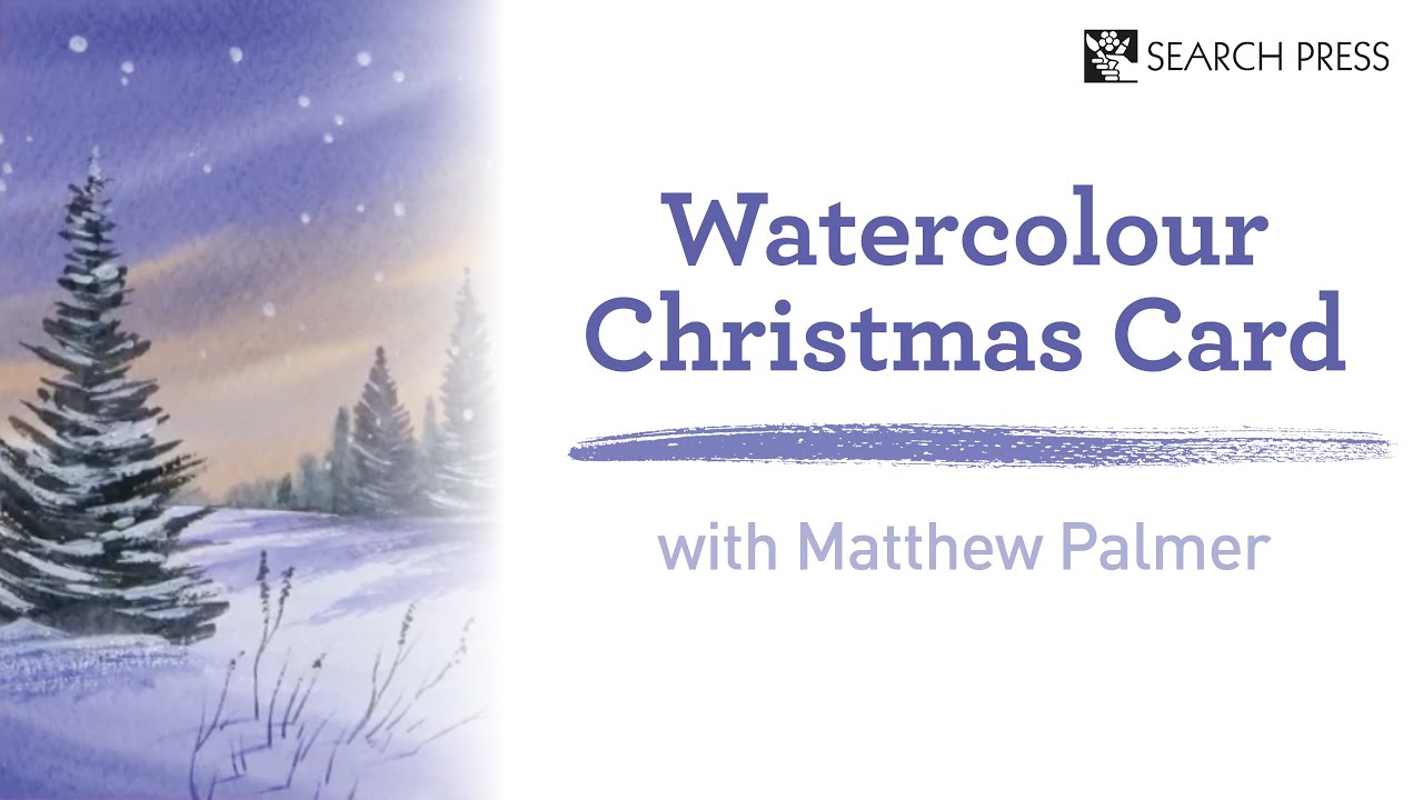 Watercolour Christmas Card Demonstration with Matthew Palmer