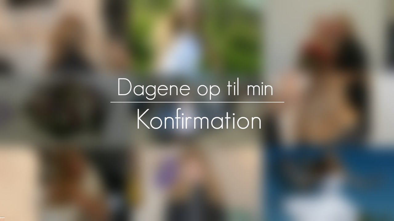 Dagene op til min konfirmation⎪Camille Frahm