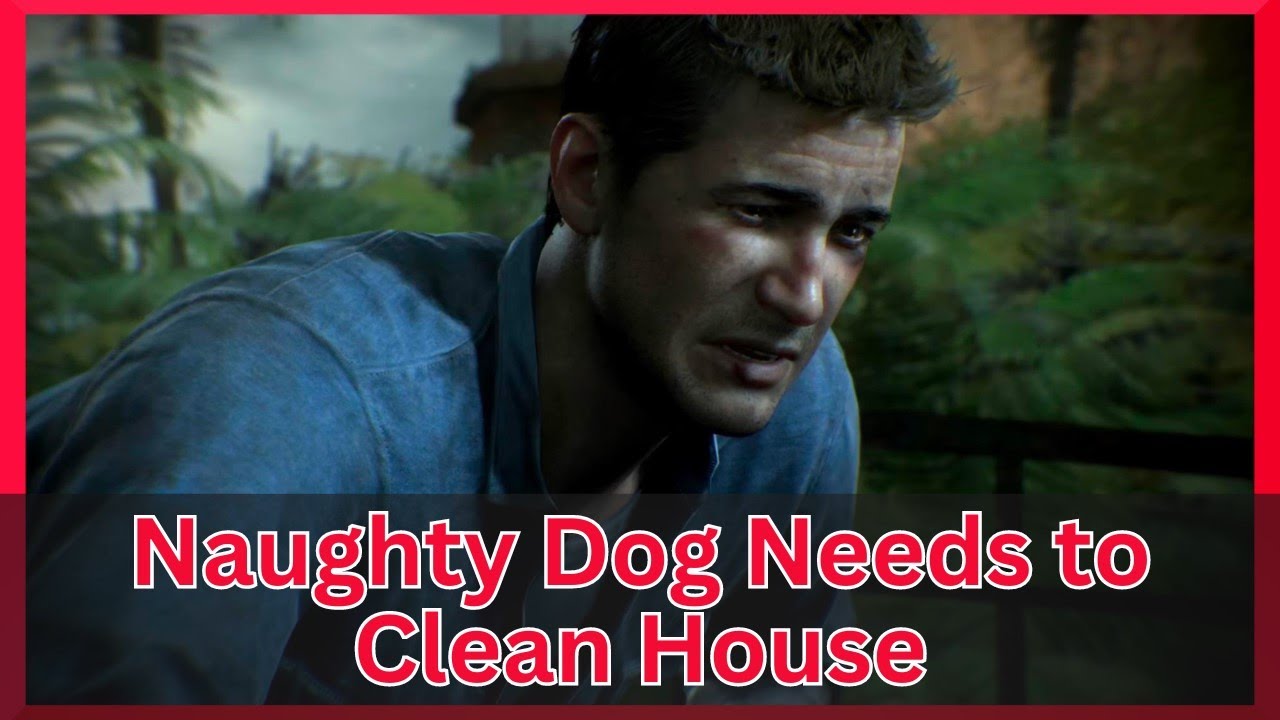 Naughty Dog Needs SERIOUS changes