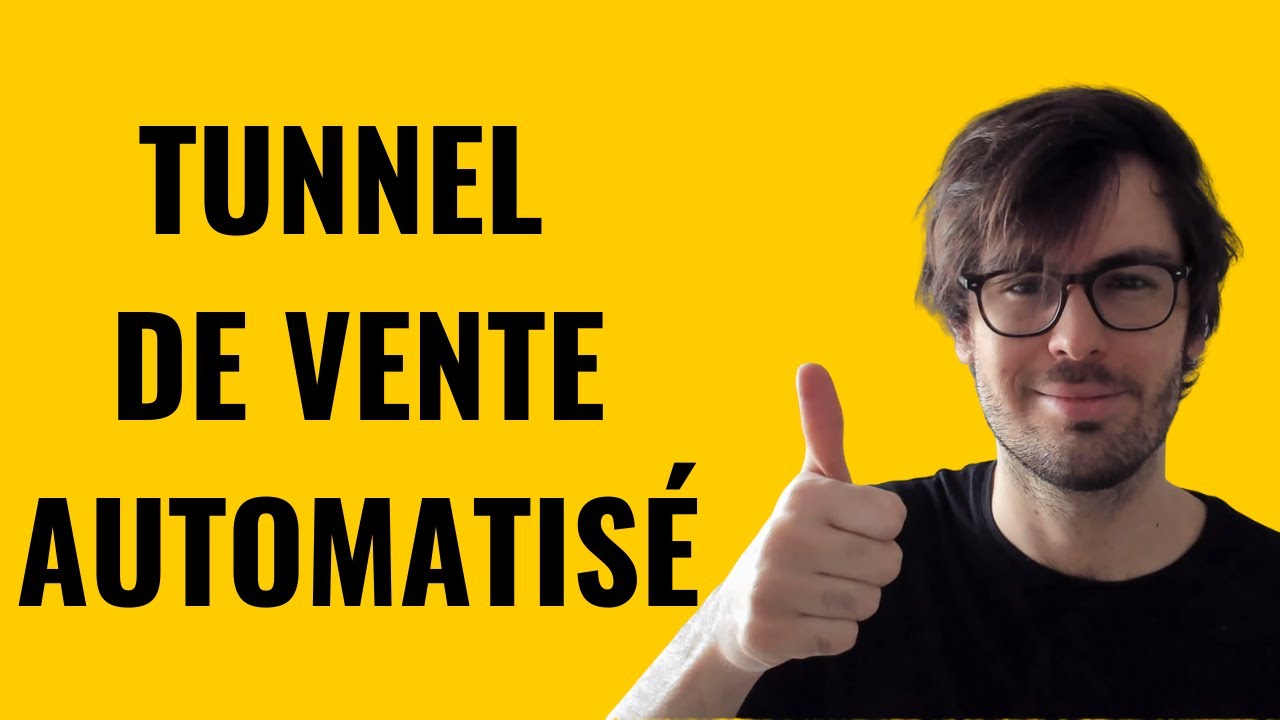 Tunnel de vente automatis&eacute; : les 4 &eacute;tapes