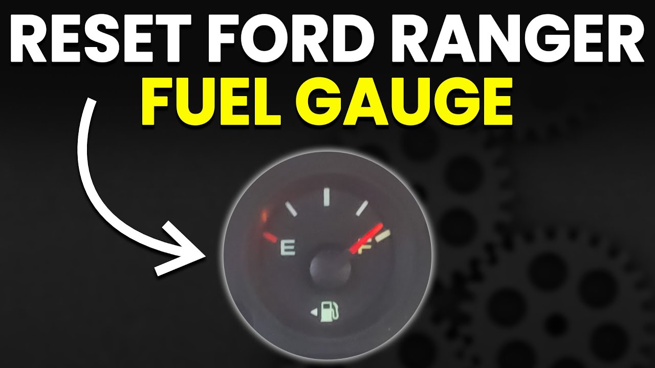 How To Reset Ford Ranger Fuel Gauge (How Do You Reset Fuel Gauge On Ford Range?)