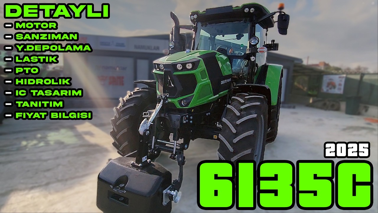(2025) DEUTZ FAHR 6135C DETAYLI İNCELEME  / DEUTZ FAHR 6135 C WARRİOR'DAN FARKI NE ?