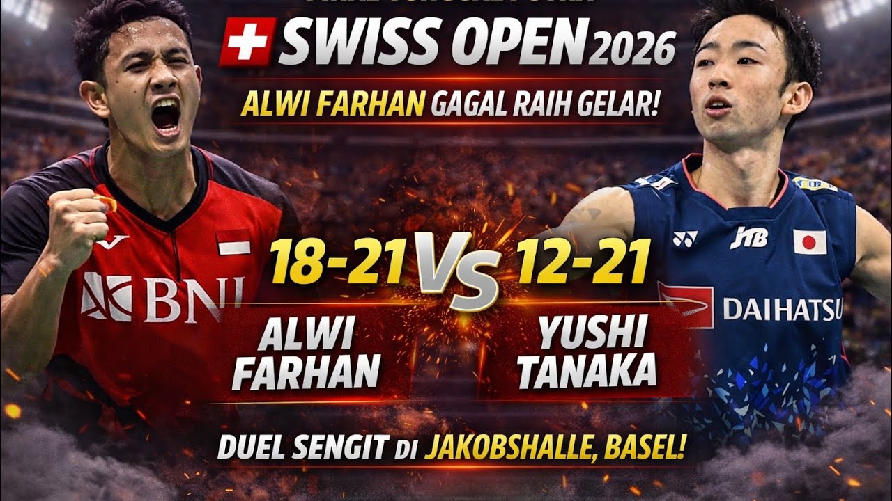 FINAL SWISS OPEN 2026 🔥 Alwi Farhan vs Yushi Tanaka | Duel Sengit Tunggal Putra