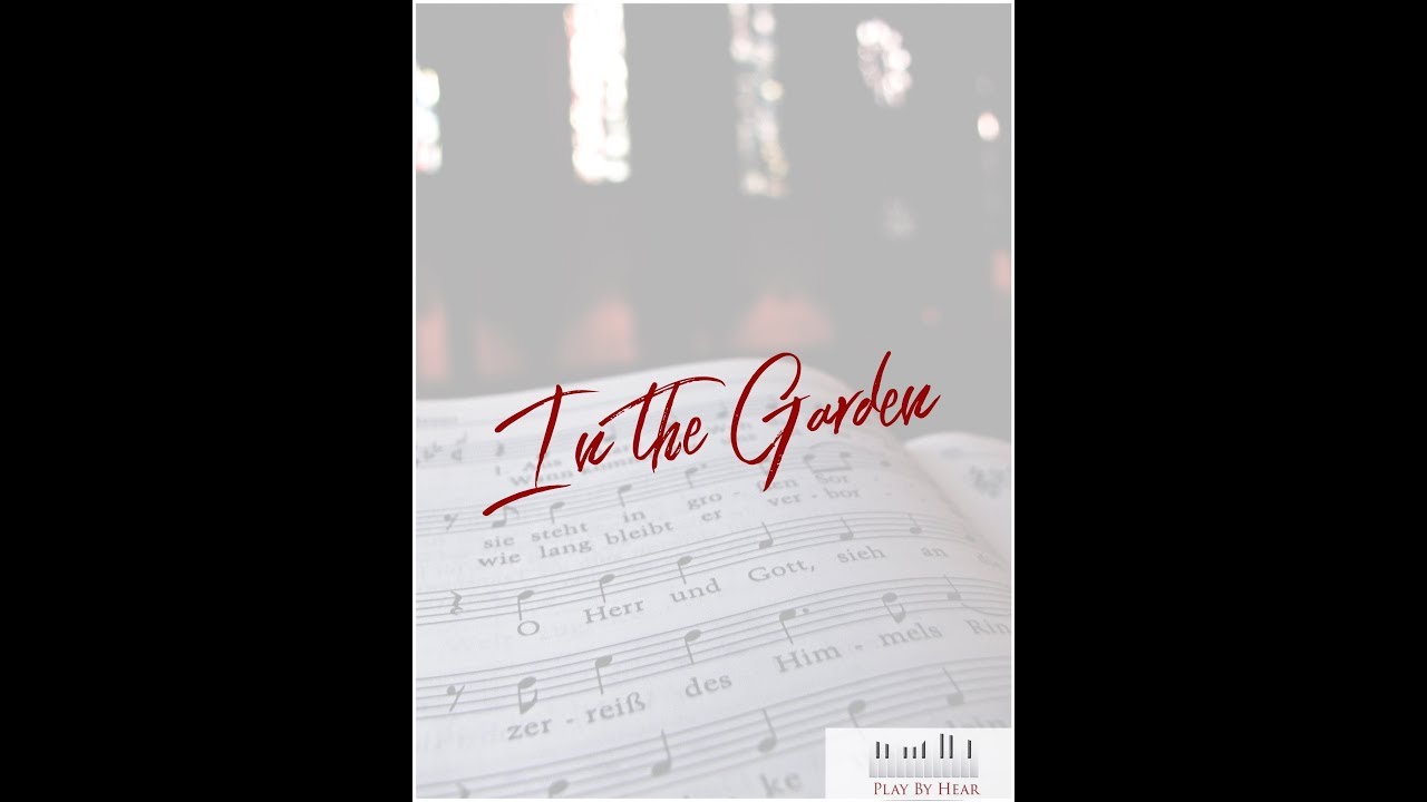 In the Garden Song Breakdown