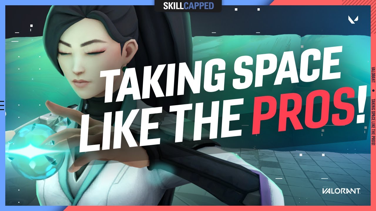 Why Pro's 'Take Space' in Valorant, and YOU SHOULD TOO! - In Depth Valorant Guide
