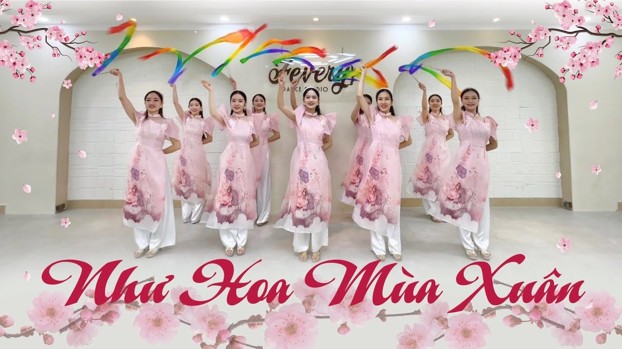 NHƯ HOA MÙA XUÂN | Vũ đoàn Fevery
