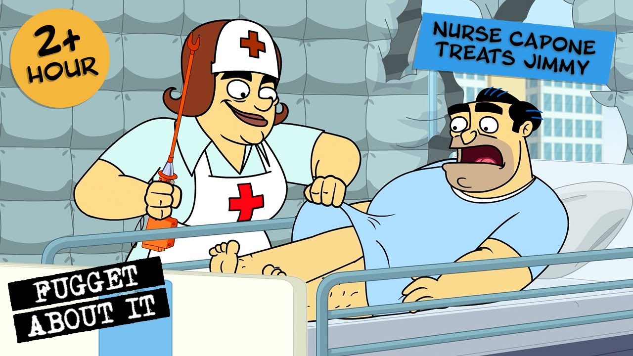 Nurse Capone Provides Special Treatment | Fugget About It | Adult Cartoon | Full Episodes | TV Show
