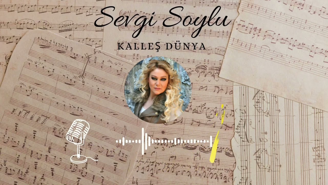 Kalleş Dünya Sevgi Soylu