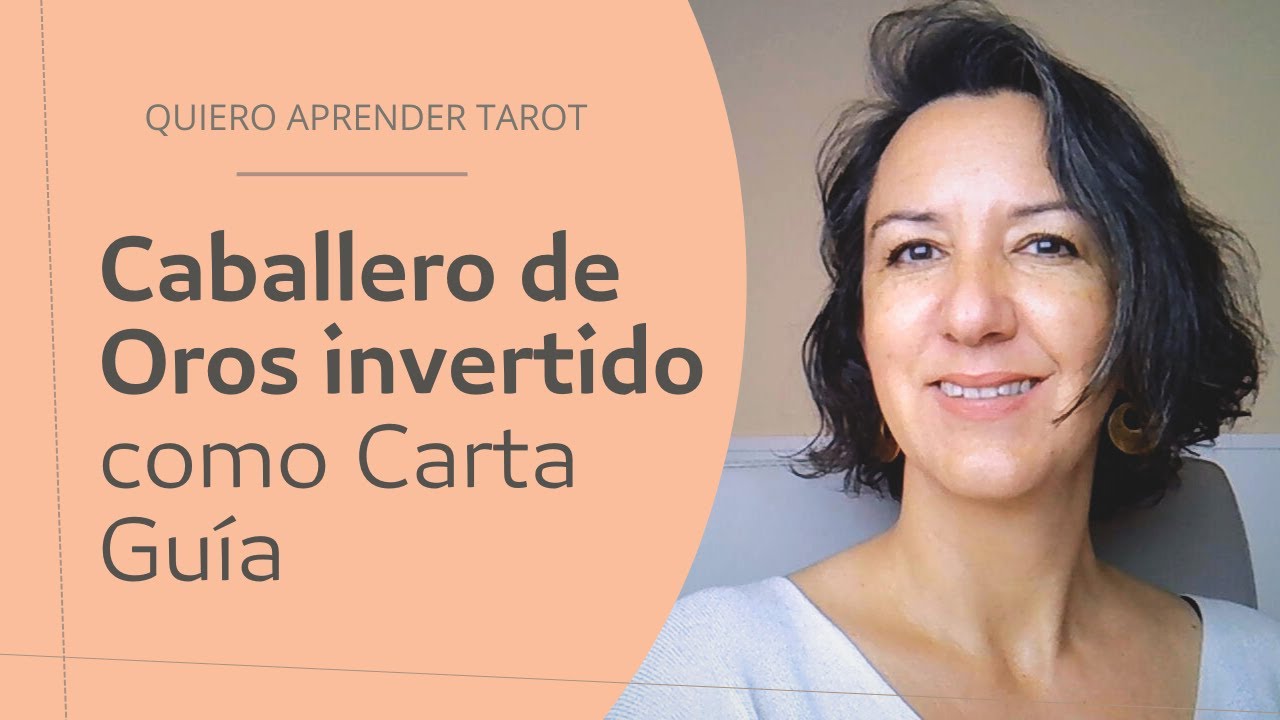 Caballero de Oros invertido como Carta Guía en el Tarot