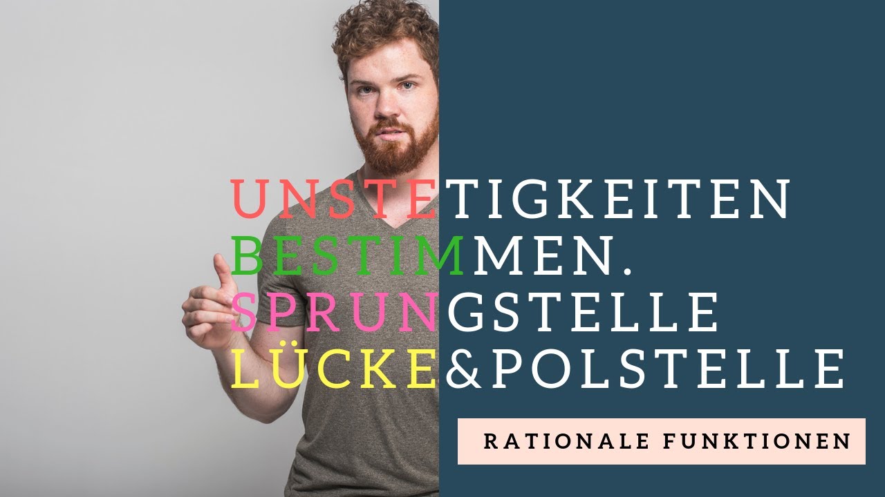 Unstetigkeitsstellen bestimmen | Sprungstelle, L&uuml;cke&Polstelle (rationale Funktionen)
