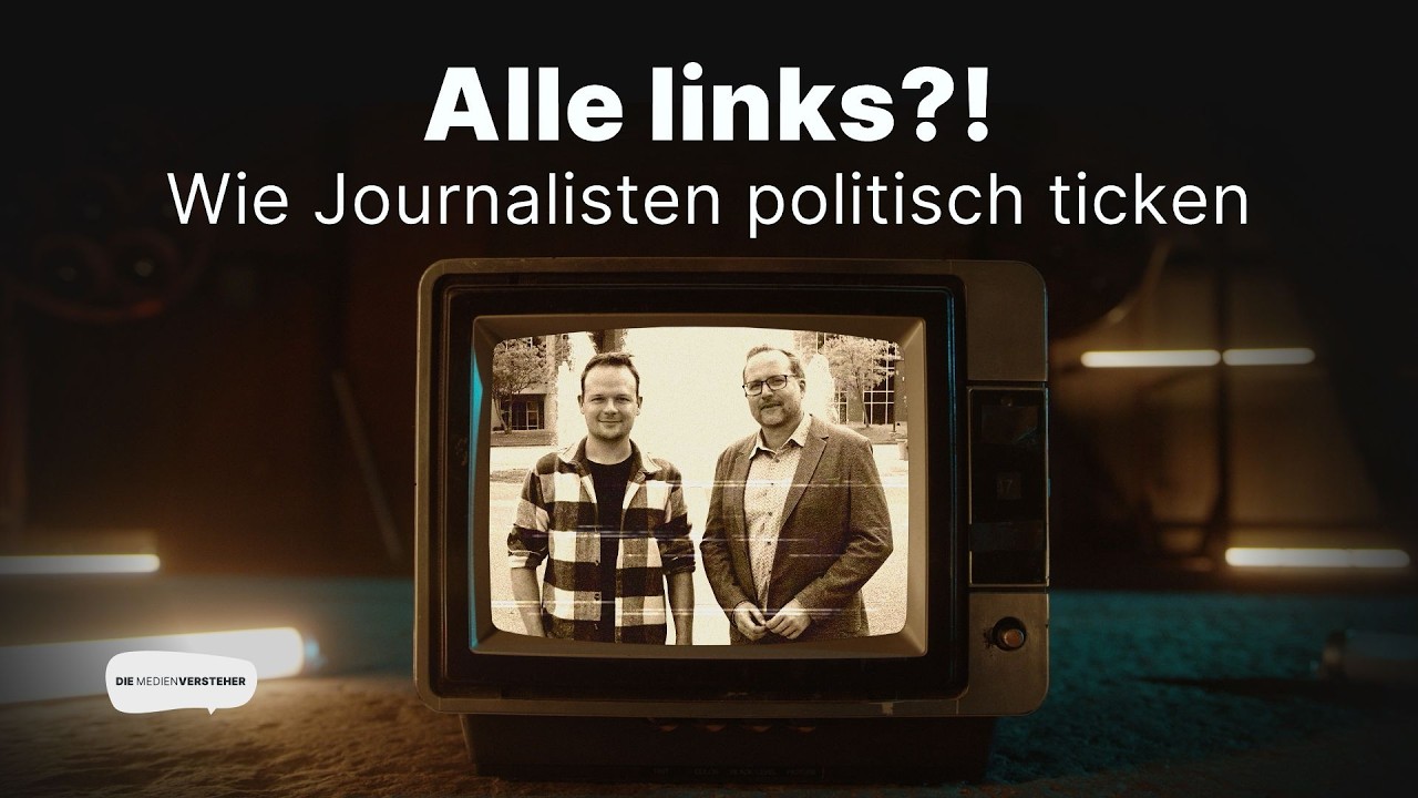 #19 Alle links?! Wie Journalisten politisch ticken