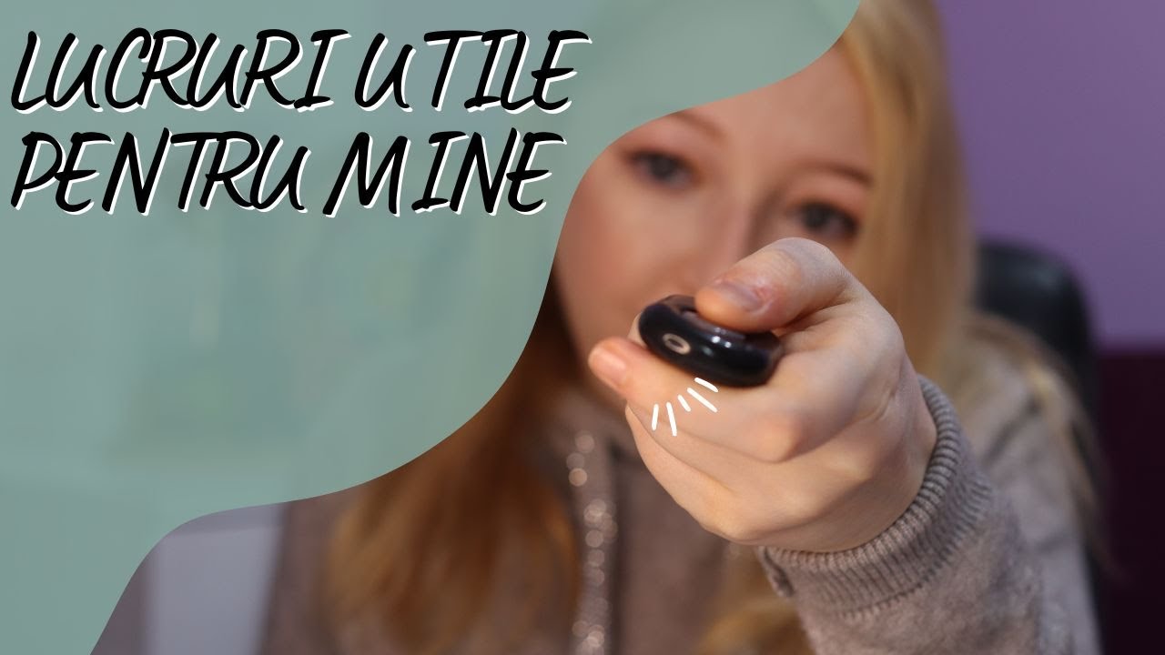 Lucruri utile pentru mine