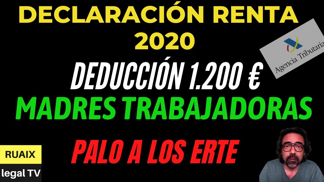 Deduccion por Maternidad | Erte | Deduccion Madre Trabajadora | Declaración de Renta 2020 | Noticias