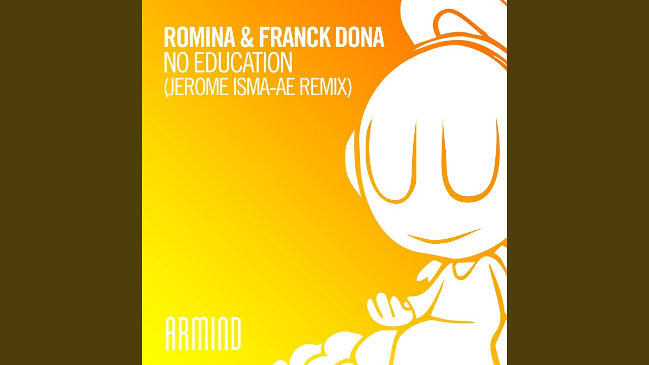No Education (Jerome Isma-Ae Extended Remix)