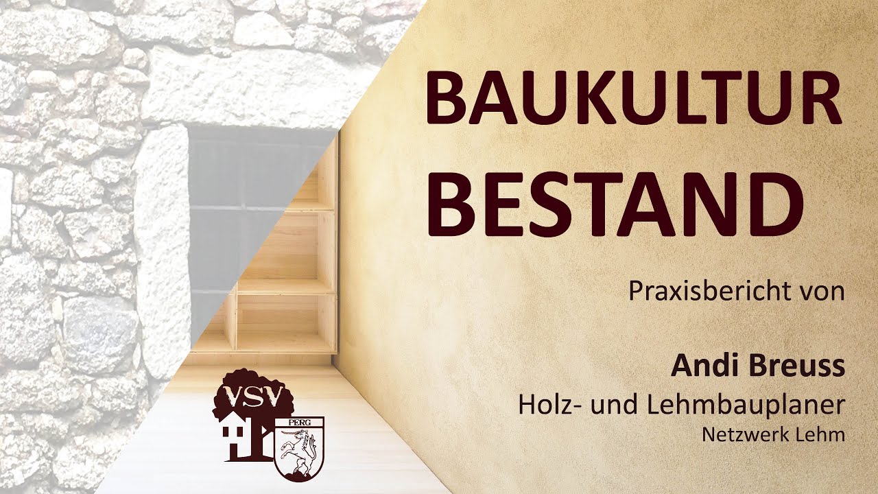 Baukultur Bestand - Andi Breuss Holz- und Lehmbauplaner