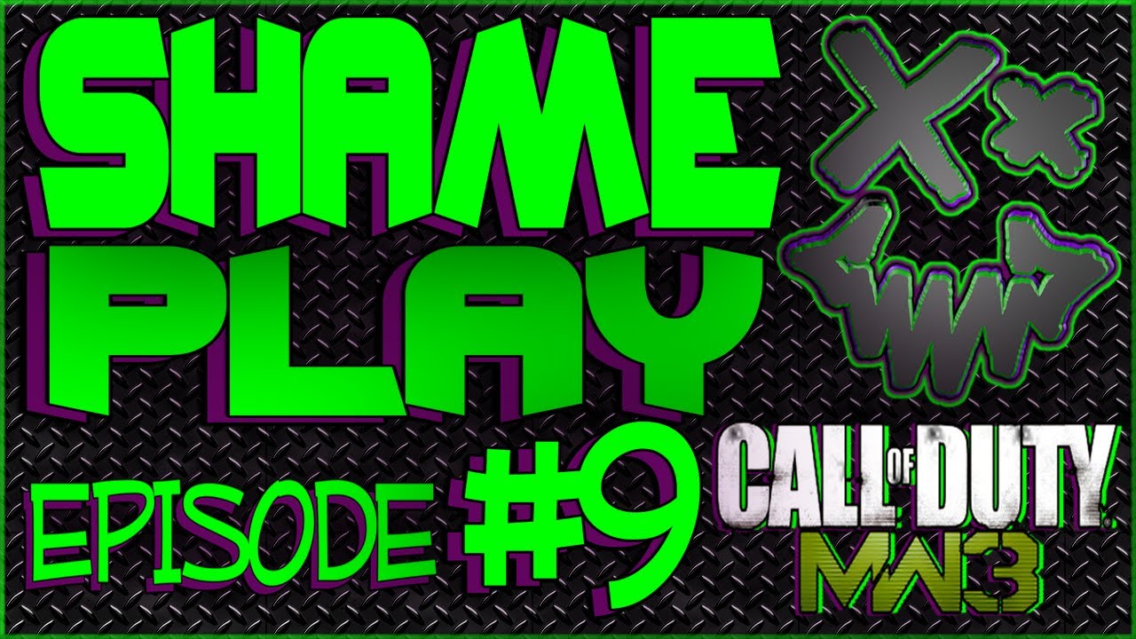 SHAME-PLAY: Modern Warfare 3 - SHAME-PLAY Ep.9: WHAT THE F*CK?!? *COMMENTARY* [MW3] HD
