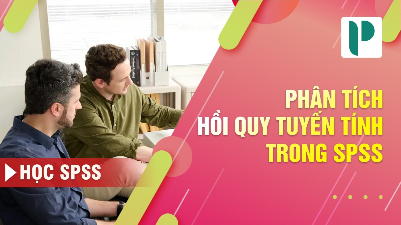 Phân tích hồi quy tuyến tính bội trên SPSS