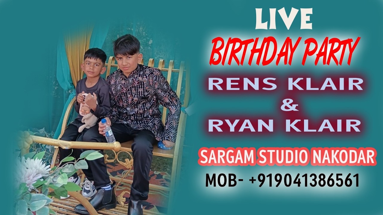 🔴 LIVE || BIRTHDAY PARTY|| RENS KLAIR  & RYAN KLAIR || SARGAM STUDIO NAKODAR M-++919041386561