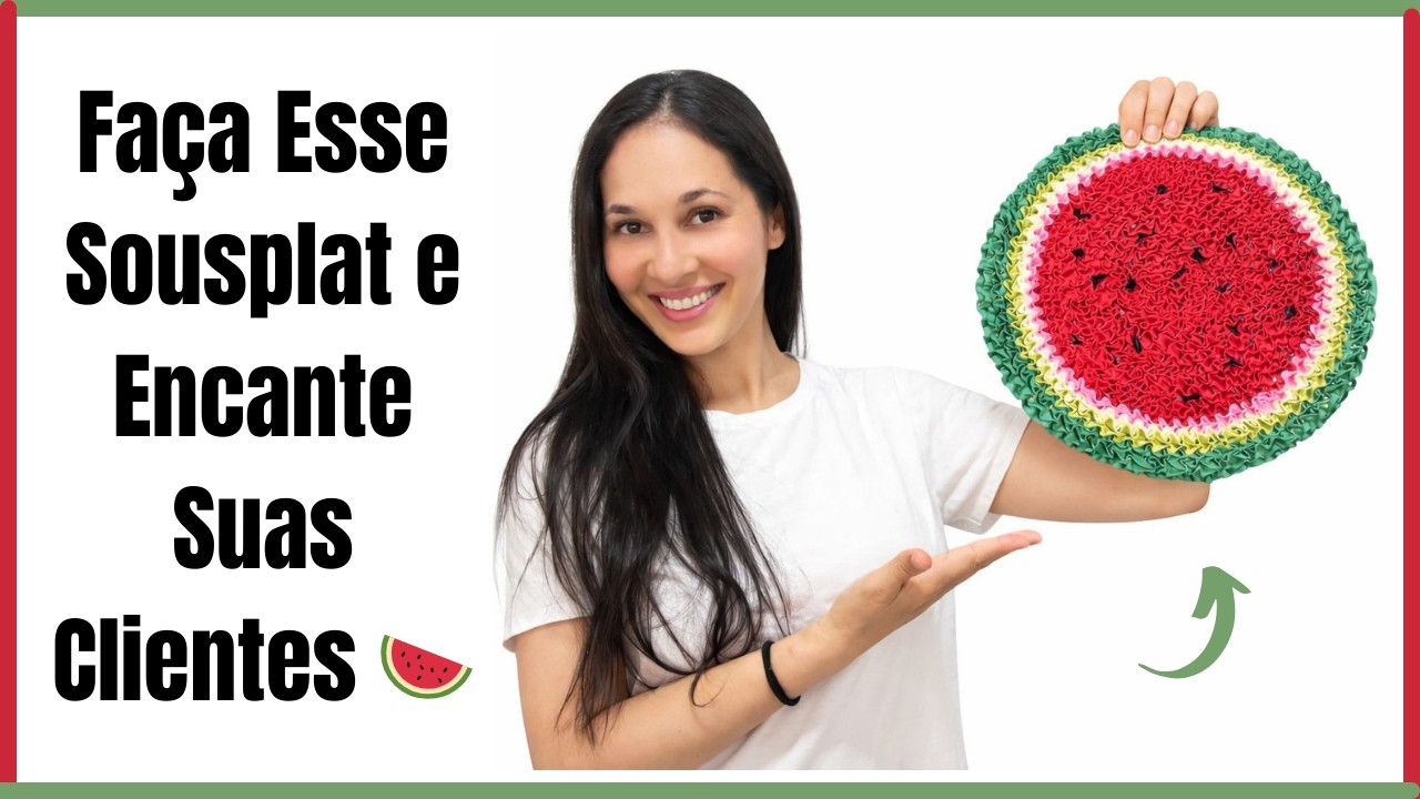 Fácil de Fazer Sousplat de Melancia! Aprenda o Passo a Passo Completo
