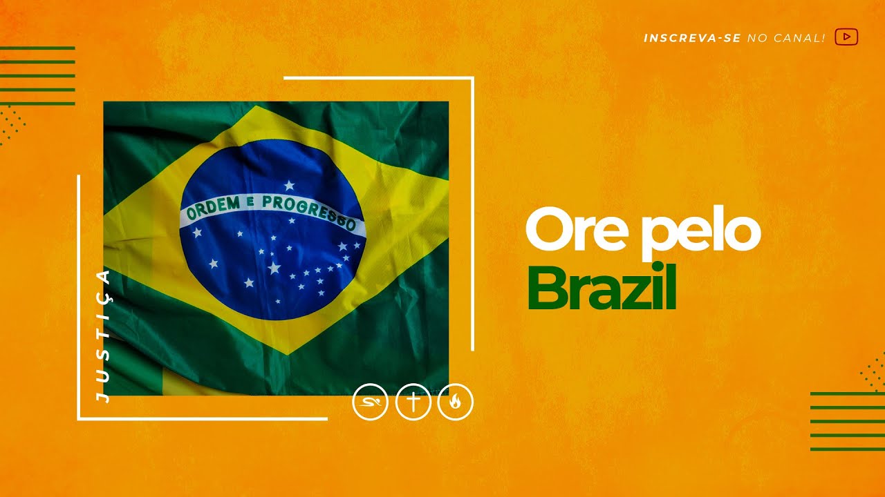 ORE PELO BRAZIL!
