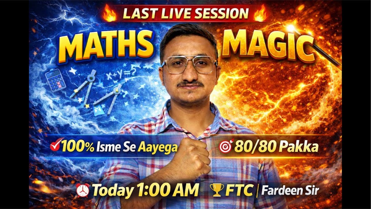LIVE 🚨🔥 Maths Magic | Last Live Session | 100% Paper Isi Me Se | Target 80/80 | FTC