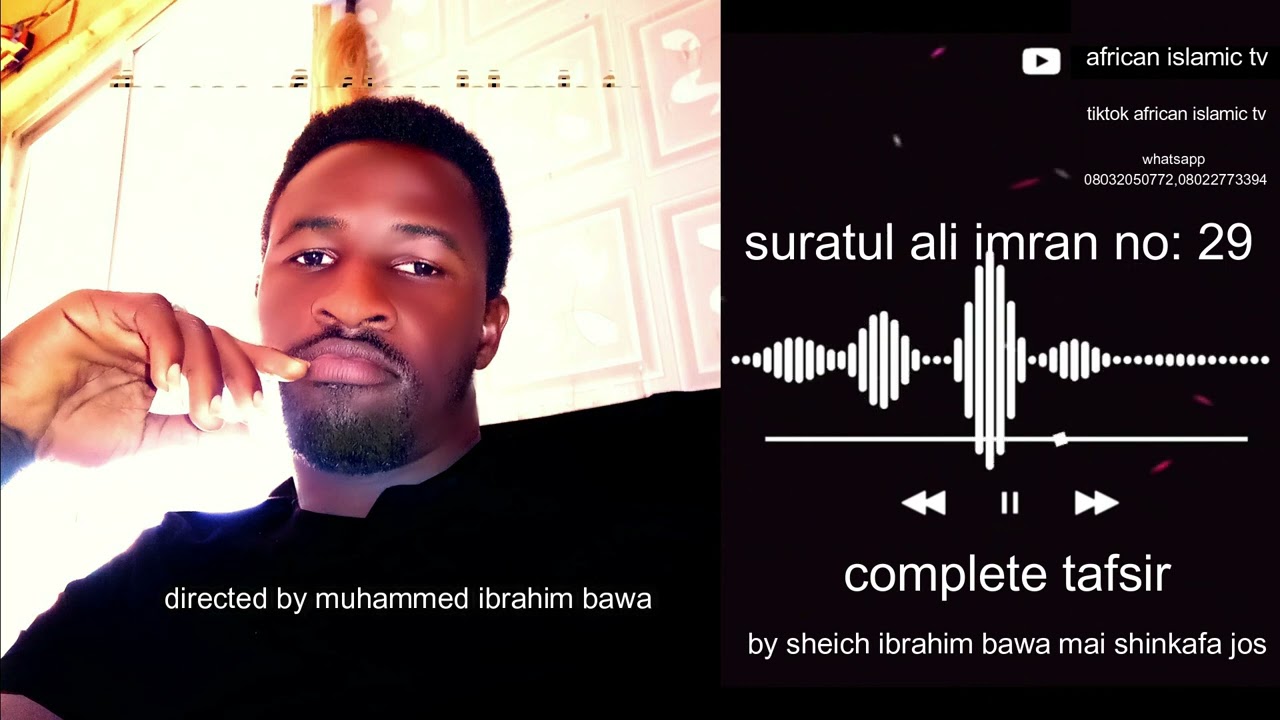 29 SURATUL ALI IMRAN BY |SHEIKH IBRAHIM  BAWA MAI SHINKAFA JOS VS YAHUXA BAUCHI |