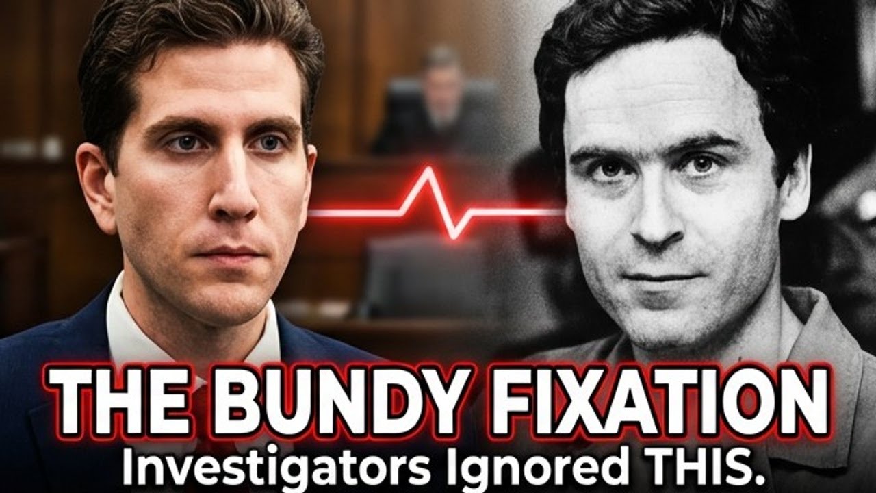 THE CRITICAL DETAIL ABOUT KOHBERGER'S BUNDY FIXATION INVESTIGATORS MISSED