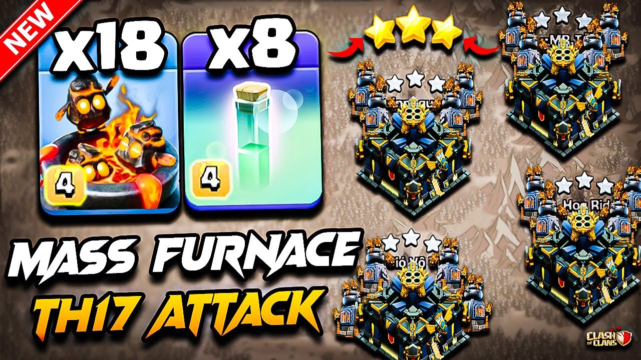 TH17 FURNACE Attack Clash of Clans | Best TH17 Attack Strategy With FURNACE | Town Hall 17 Attack