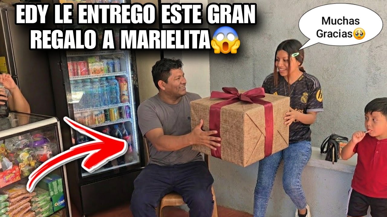 🔴Santo Dios EDY Decidio Darle Este Gran Regalo a MARIELITA😱Asi Reacciono Ella Al Ver El Gran Regalo🥳