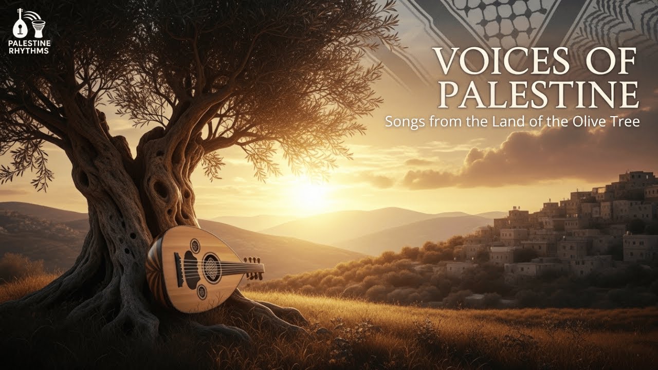 VOICES OF PALESTINE &ndash; Traditional & Folk Music from the Land of the Olive Tree