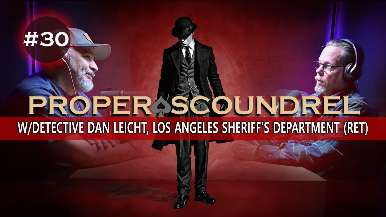 Ep-30 / Detective Dan Leicht, Los Angeles Sheriff's Dept. (Ret) #podcast #truecrimes