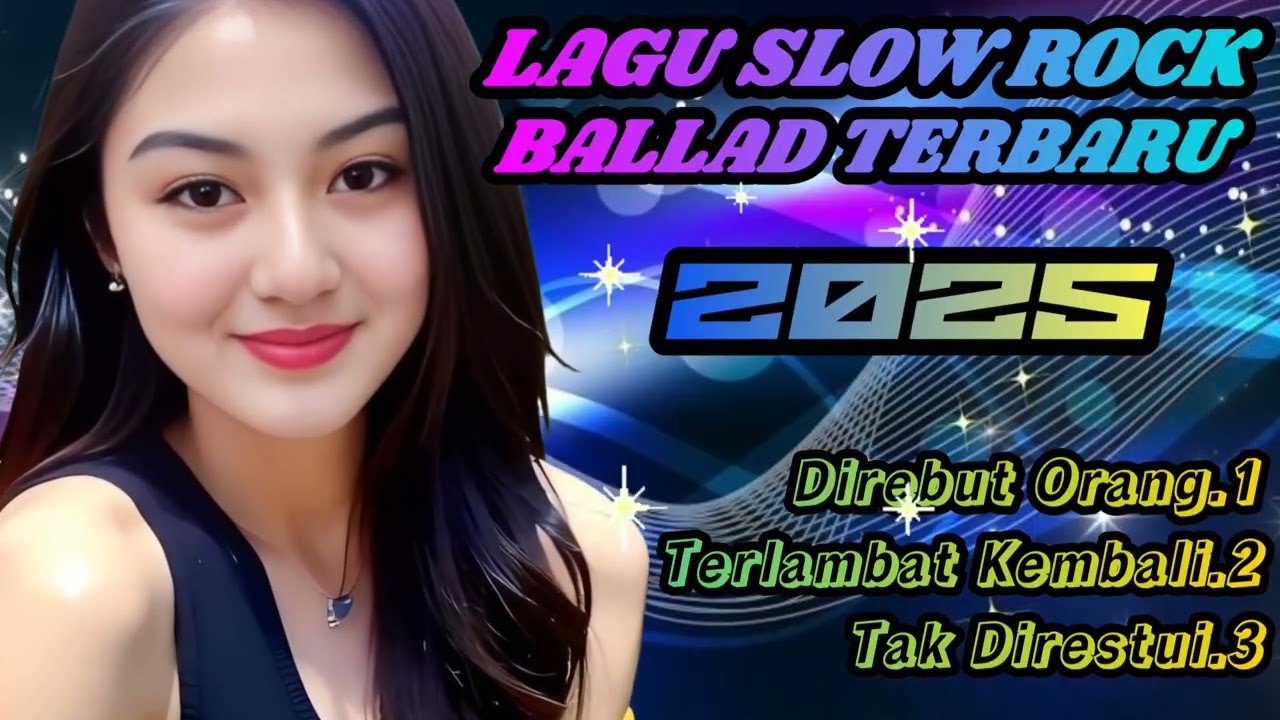 LAGU SLOW ROCK BALLAD GALAU BIKIN SEDIH BIKIN BAPEE💔😭DIREBUT ORANG😭💔Asik buat Santai & Perjalanan👍💯