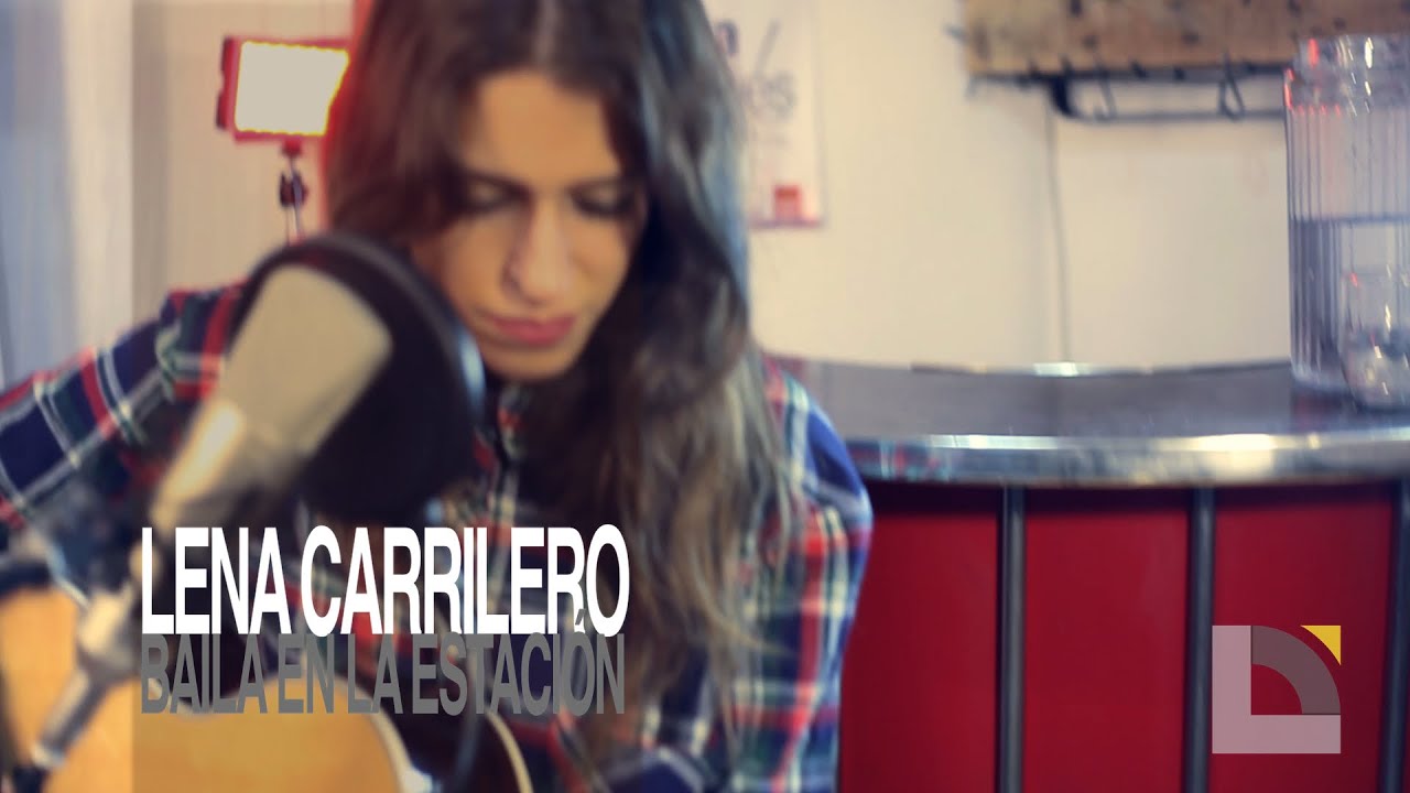 Lena Carrilero - Baila en la estación