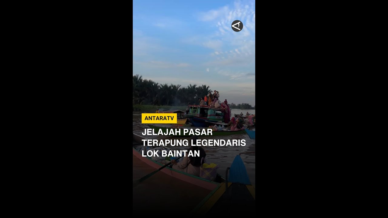 Jelajah Pasar Terapung legendaris Lok Baintan