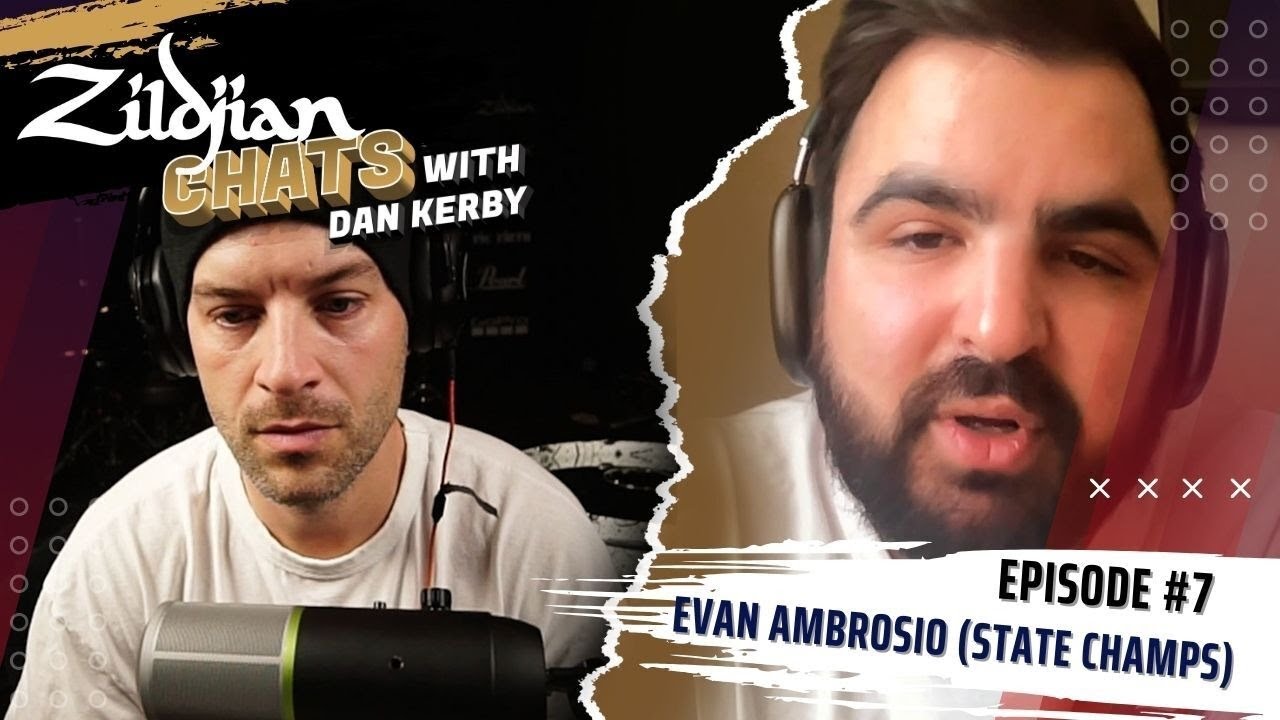 Ep #7: Evan Ambrosio (State Champs) | Zildjian Chats with Dan Kerby #statechamps #elevated