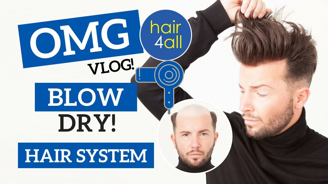 How To Blow Dry | Hair System | Non-Surgical Hair Replacement System for Men/Women