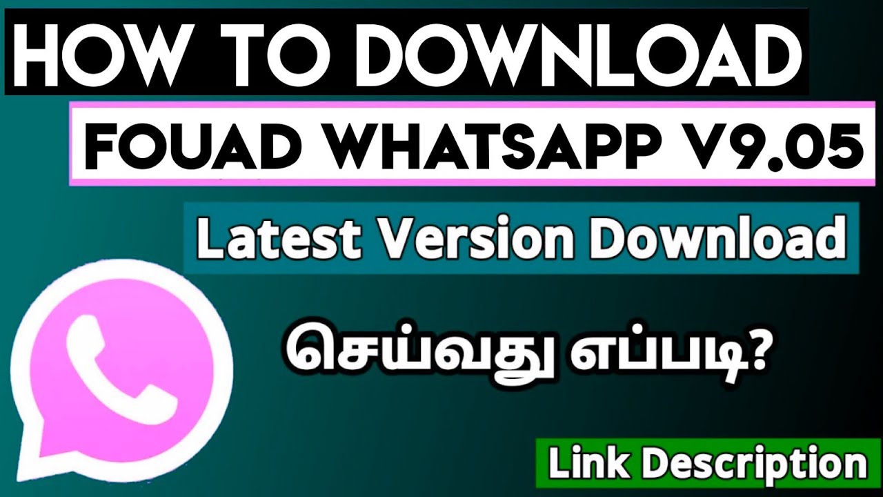 How To Download Fouad WhatsApp V9.05 Latest Version Download in 2021 Tamil | Fouad WhatsApp V9.05