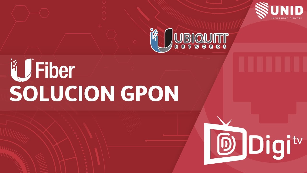 UFIBER SOLUCIÓN GPON - UBIQUITI