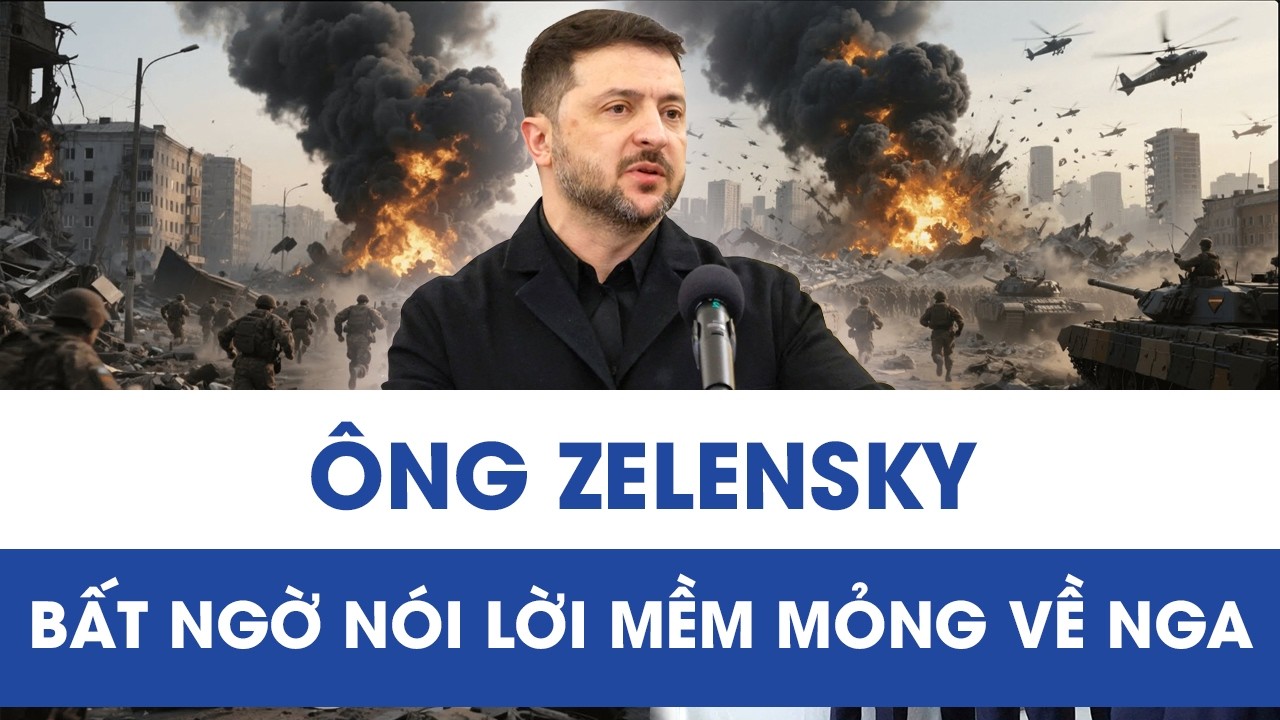 Ông Zelensky bất ngờ xuống giọng, phát tín hiệu mềm mỏng với Nga