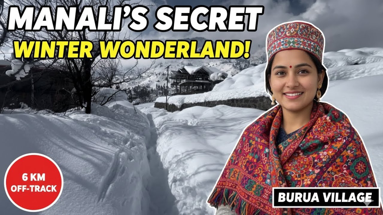 Manali’s Hidden Village Burua: The Secret Winter Wonderland Just 6km from Manali!