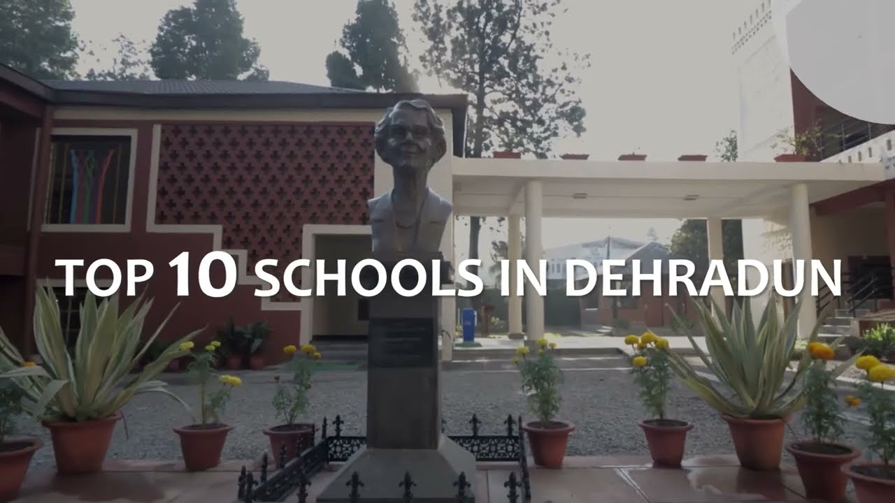 Top 10 Schools in Dehradun for 2023-24 | Parent's Guide