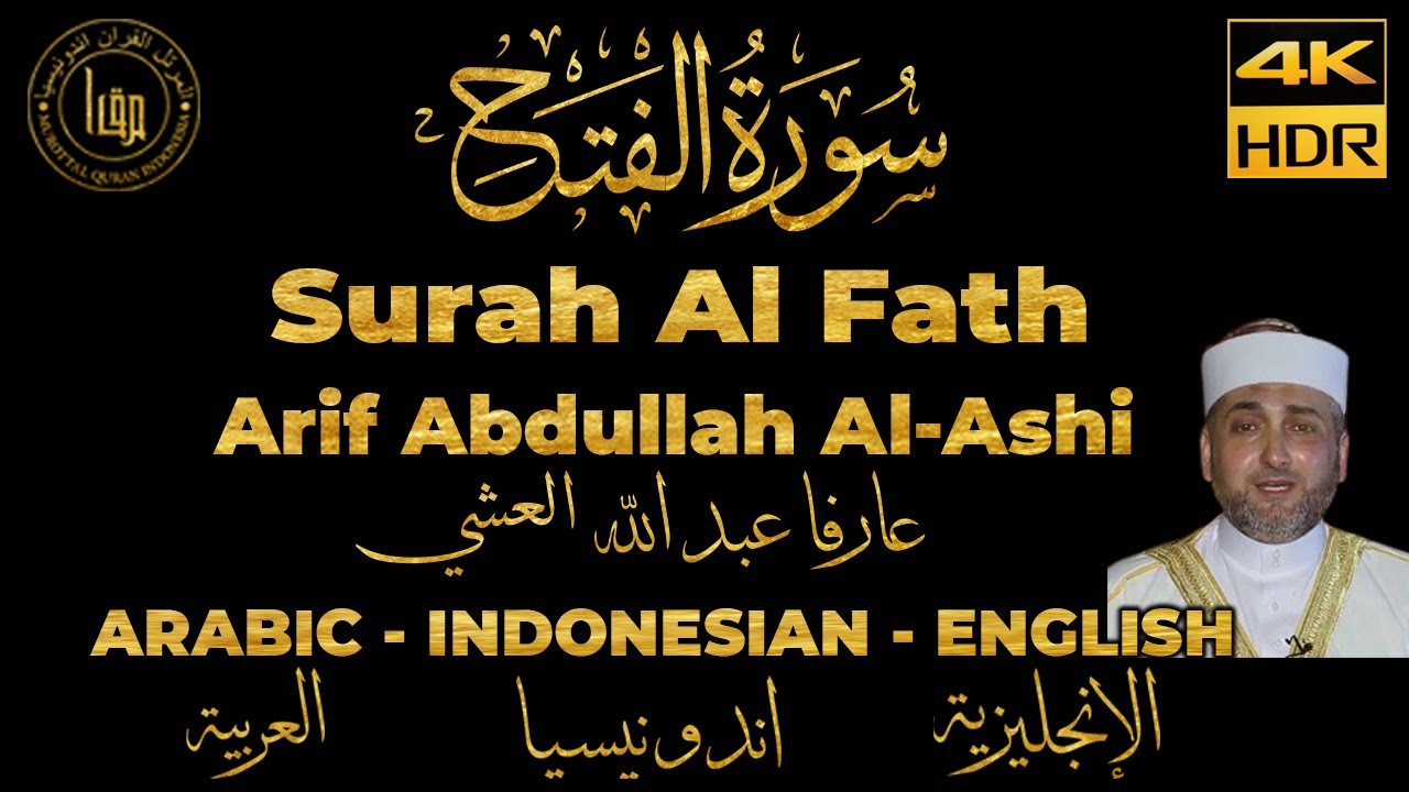 Murottal Quran Merdu Surah Al Fath - Arif Abdullah Al Ashi | Arabic Indonesian English Translation
