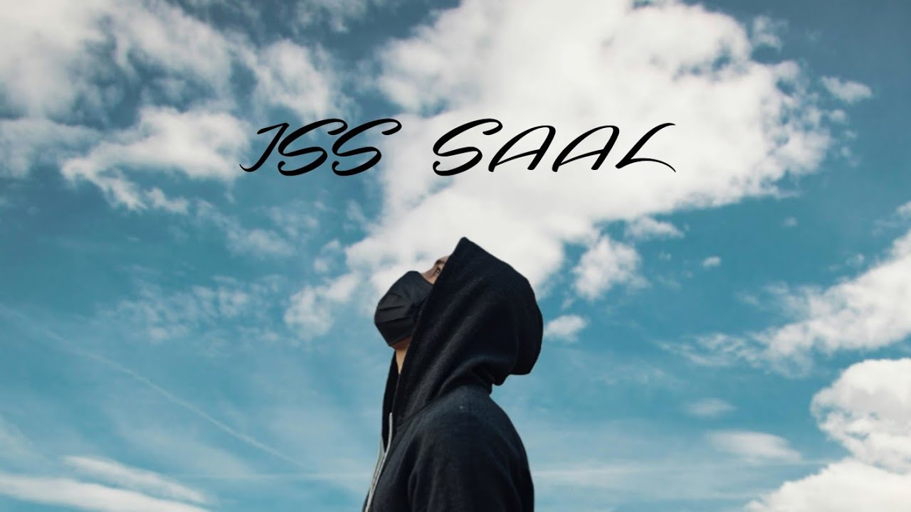 Iss Saal : Hindi Rap Song New | Rap Song Hindi | Hindi Rap Song lyrics